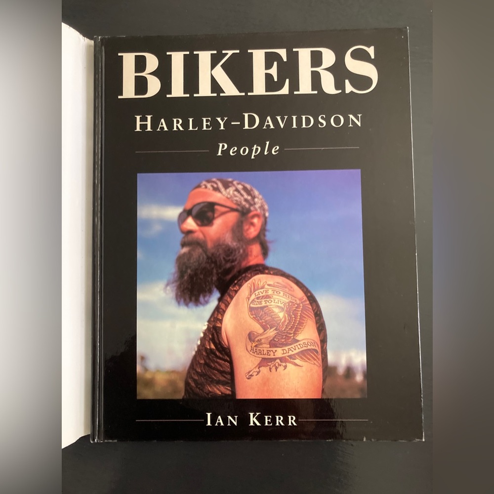 Bikers: Harley-Davidson People by Ian Kerr